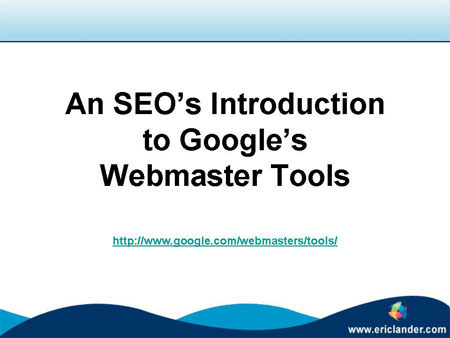 Definitive Guide to Google Webmaster Tools From the SEO Perspective