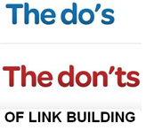 The Do's and Don'ts Of Link  Building