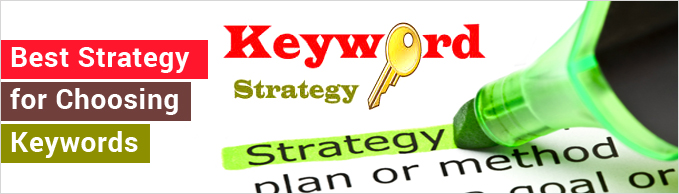 Best Strategy for Choosing Keywords