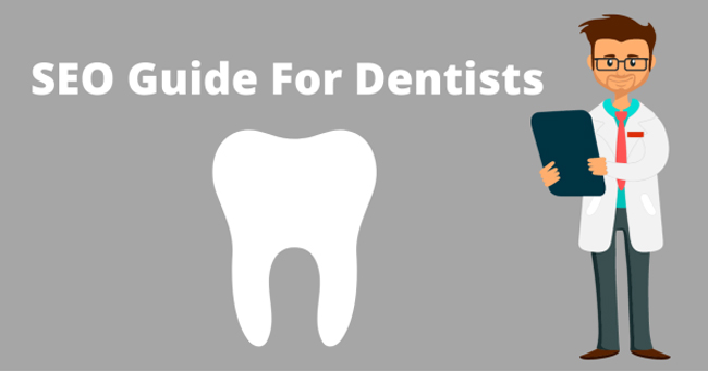 guide for dentist SEO for Dentists   Dental Firm Search Engine Optimization Guide