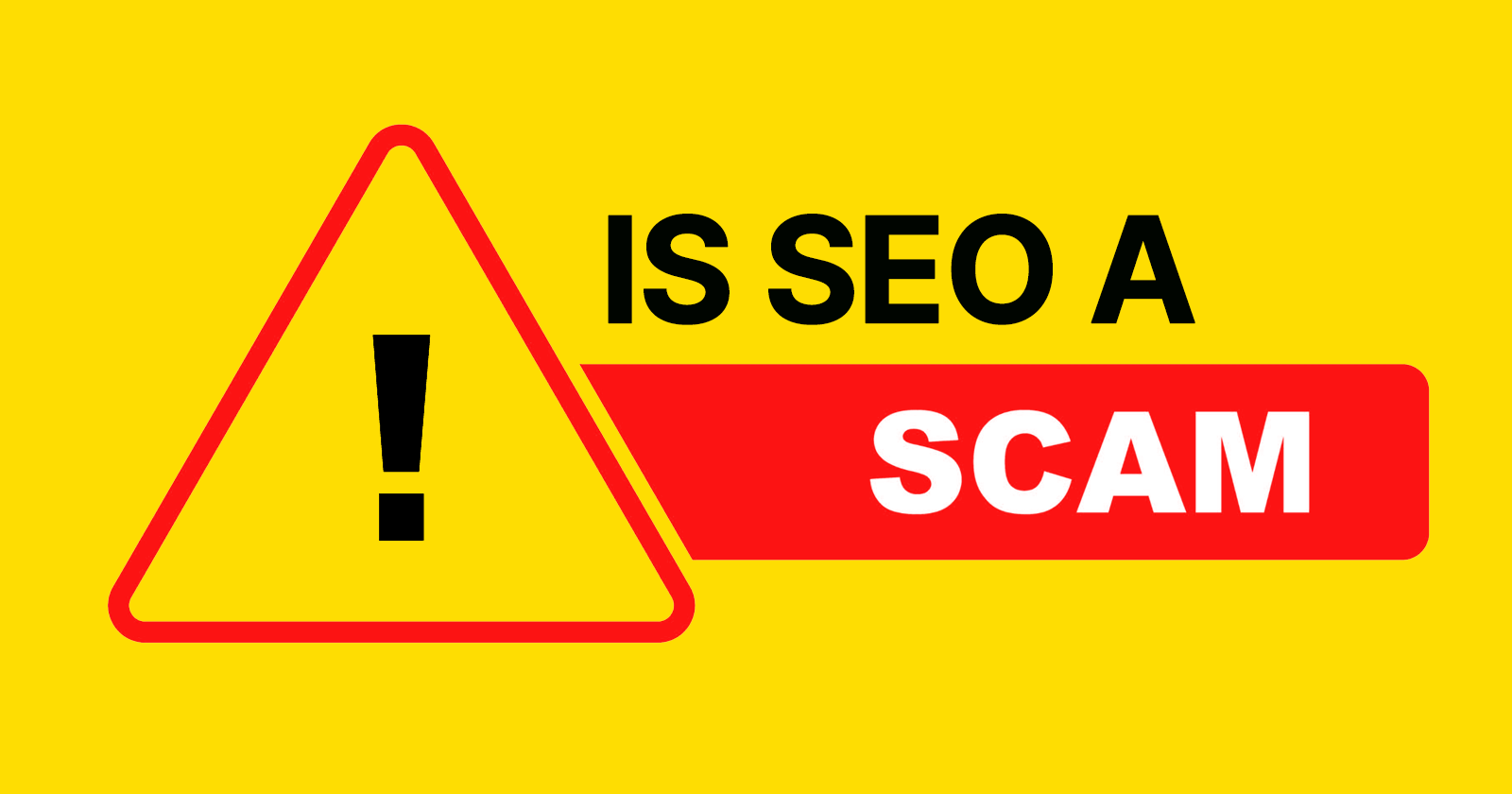 Is SEO A Scam