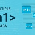Is It Bad To Have Multiple H1 Tags On A Page