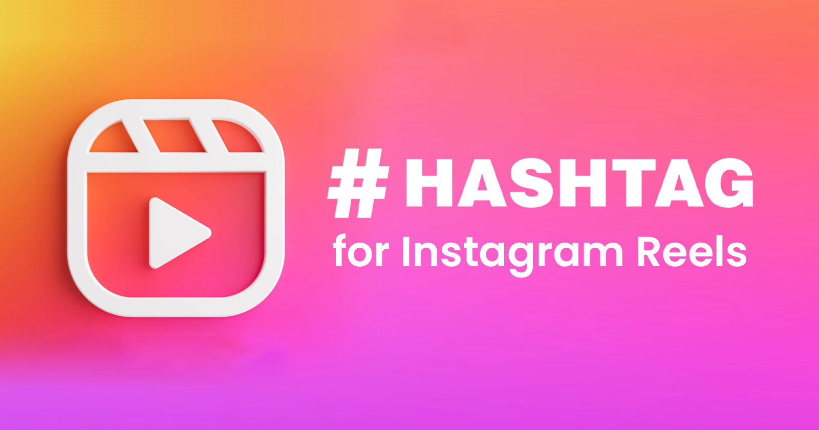 Hashtags for Instagram Reels