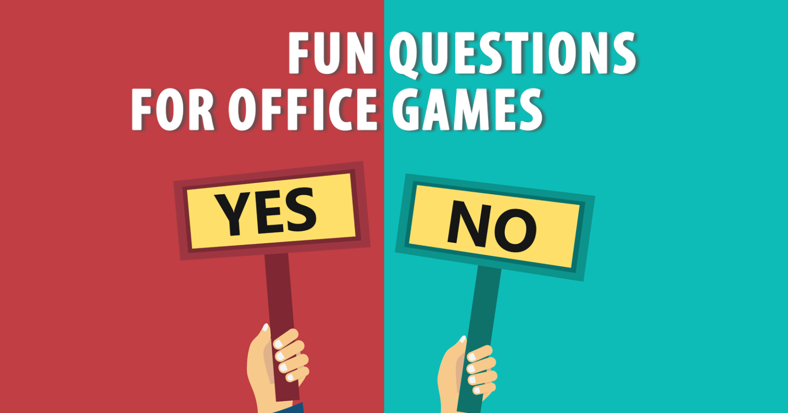 fun-yes-or-no-questions-for-adults-100-question-to-ask-in-office-fun-games
