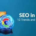 SEO Trends 2023 - 12 Trends That Will Rule Organic Search