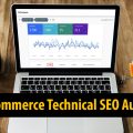 Ecommerce Technical SEO Audit