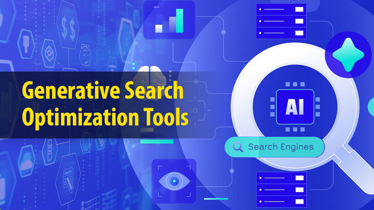 Generative Search Optimization Tools for Modern SEOs