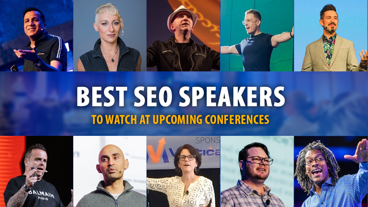 The 10 Best SEO Speakers to Watch at Upcoming Conferences
