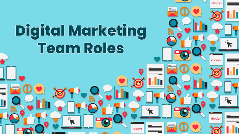 Important Digital Marketing Team Roles
